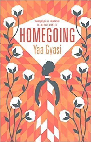 homegoing by yaa gyasi