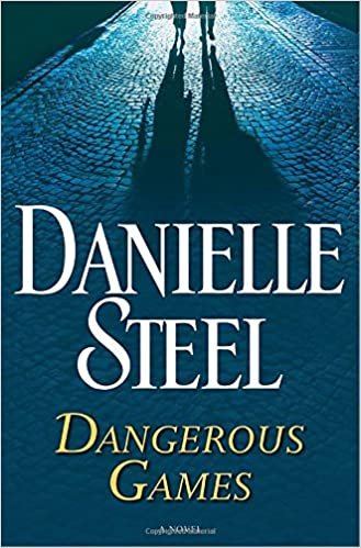 dangerous games by danielle steel