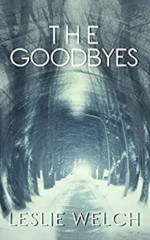 the goodbyes by leslie welch
