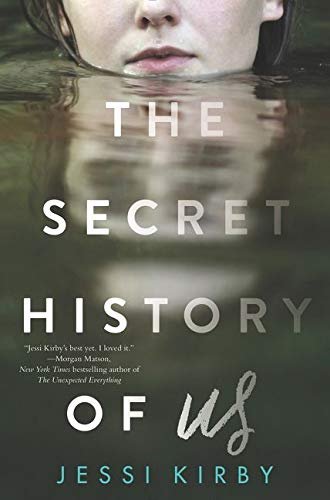the secret history of us by jessi kirby
