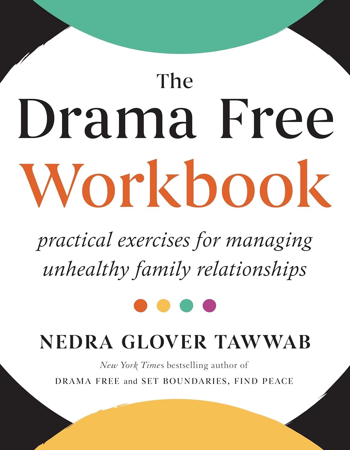 Navigating Family Turmoil: Insights from "The Drama Free Workbook"