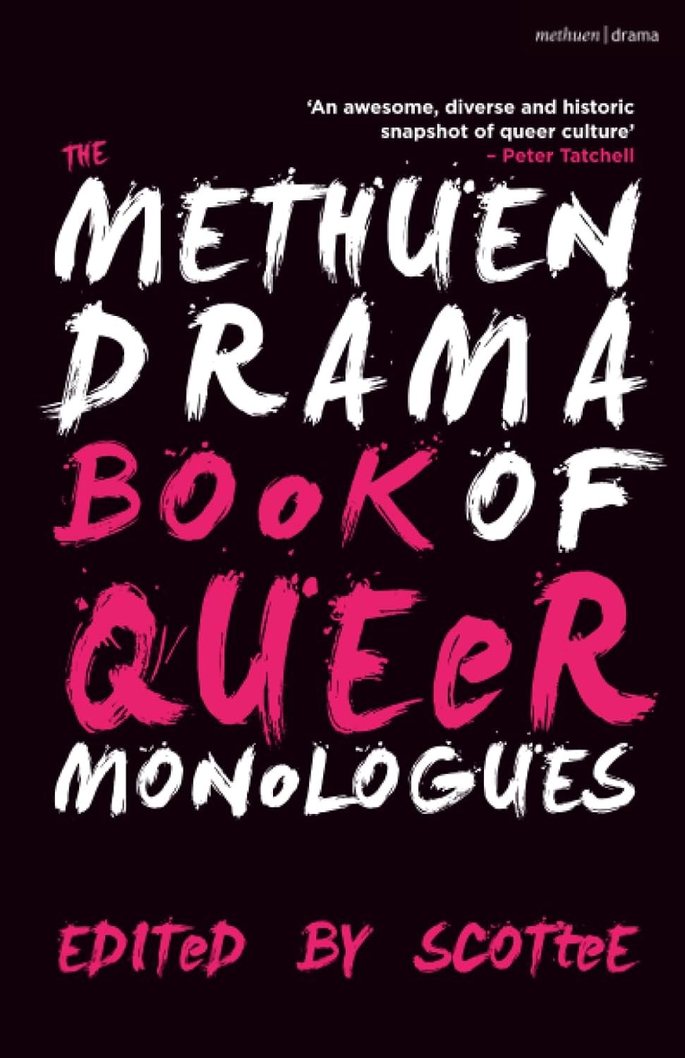 Voices Unbound: A Journey Through Queer Monologues in The Methuen Drama Book