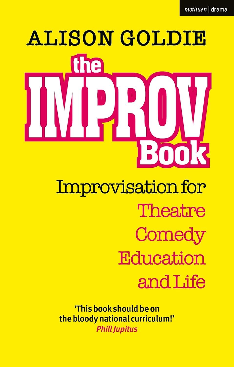 Unscripted Wisdom: A Journey Through The Improv Book's Insights on Life and Laughter